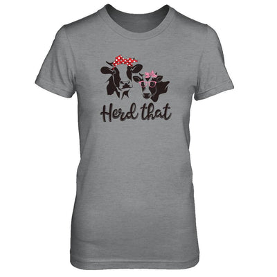 Funny Farmer Women Girls Cows Herd That-T-Shirt & Tank Top-Women's T-Shirt-Sport Grey