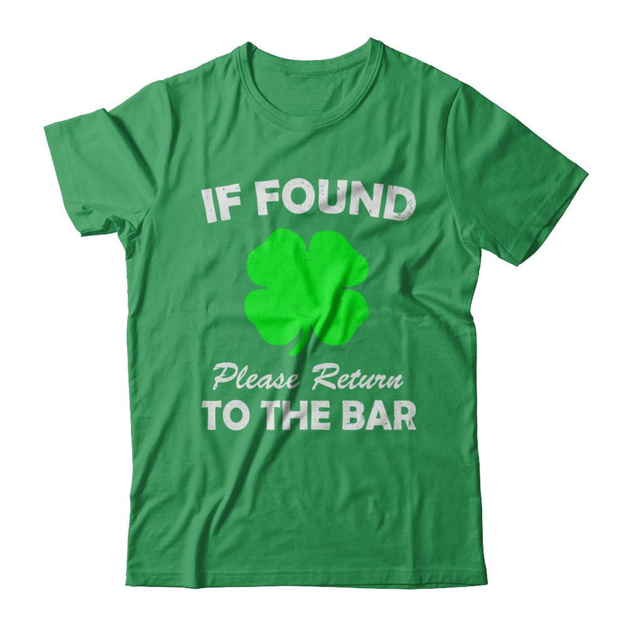 If Found Return To The Bar St. Patrick's Day-T-Shirt & Hoodie-Premium T-Shirt-Kelly Green