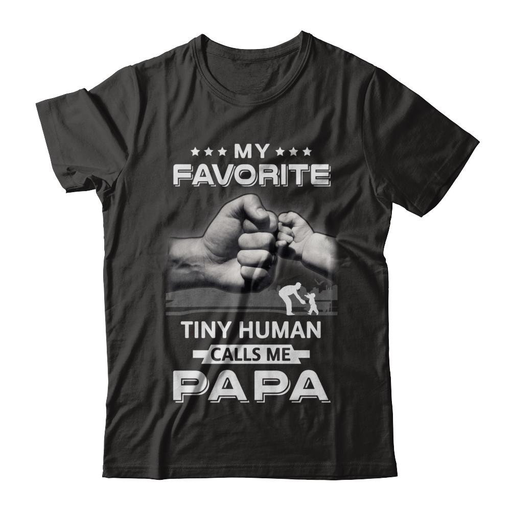 My Favorite Tiny Human Calls Me Papa