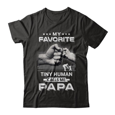 My Favorite Tiny Human Calls Me Papa-T-Shirt & Hoodie-Classic T-Shirt-Black