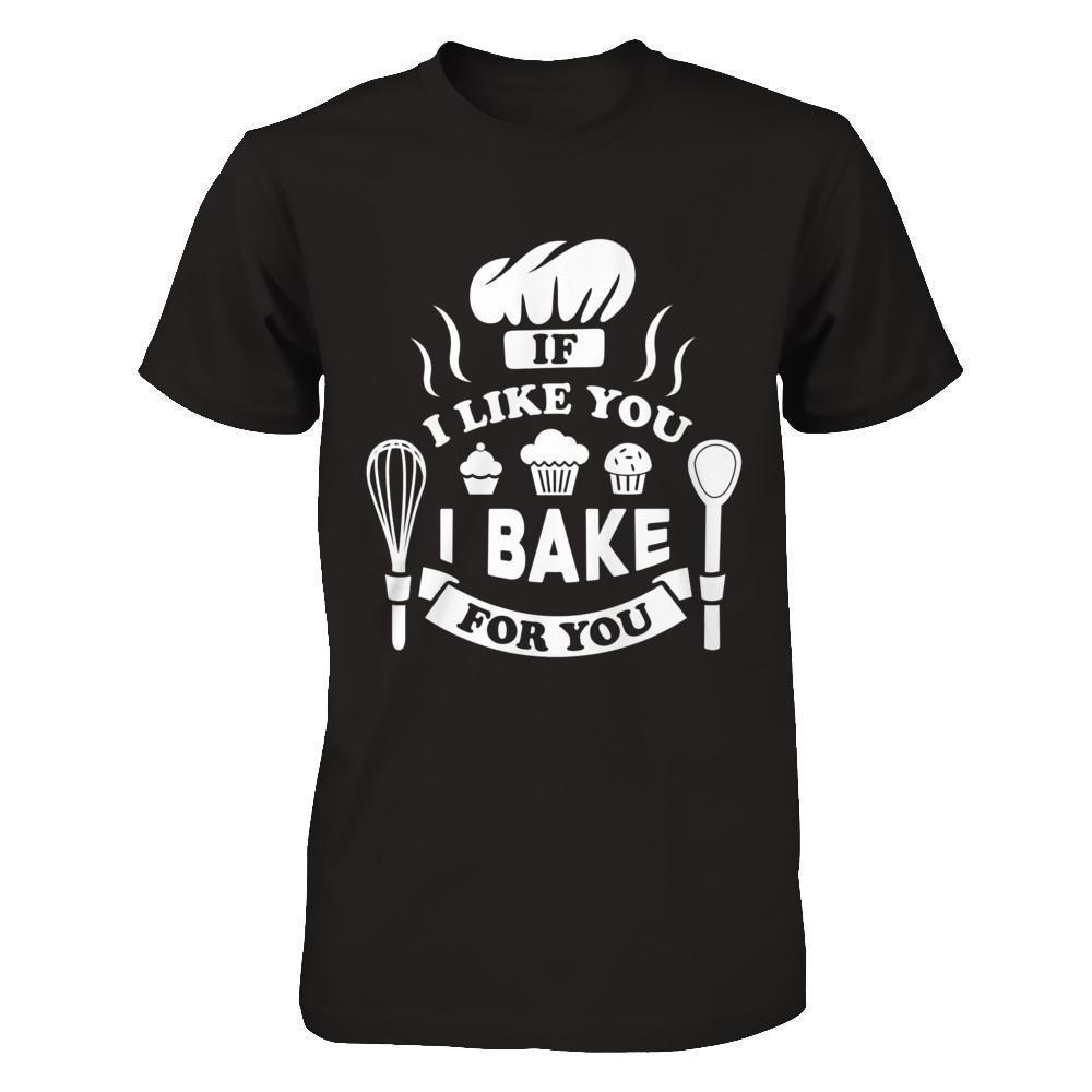 If I Like You I Bake For You