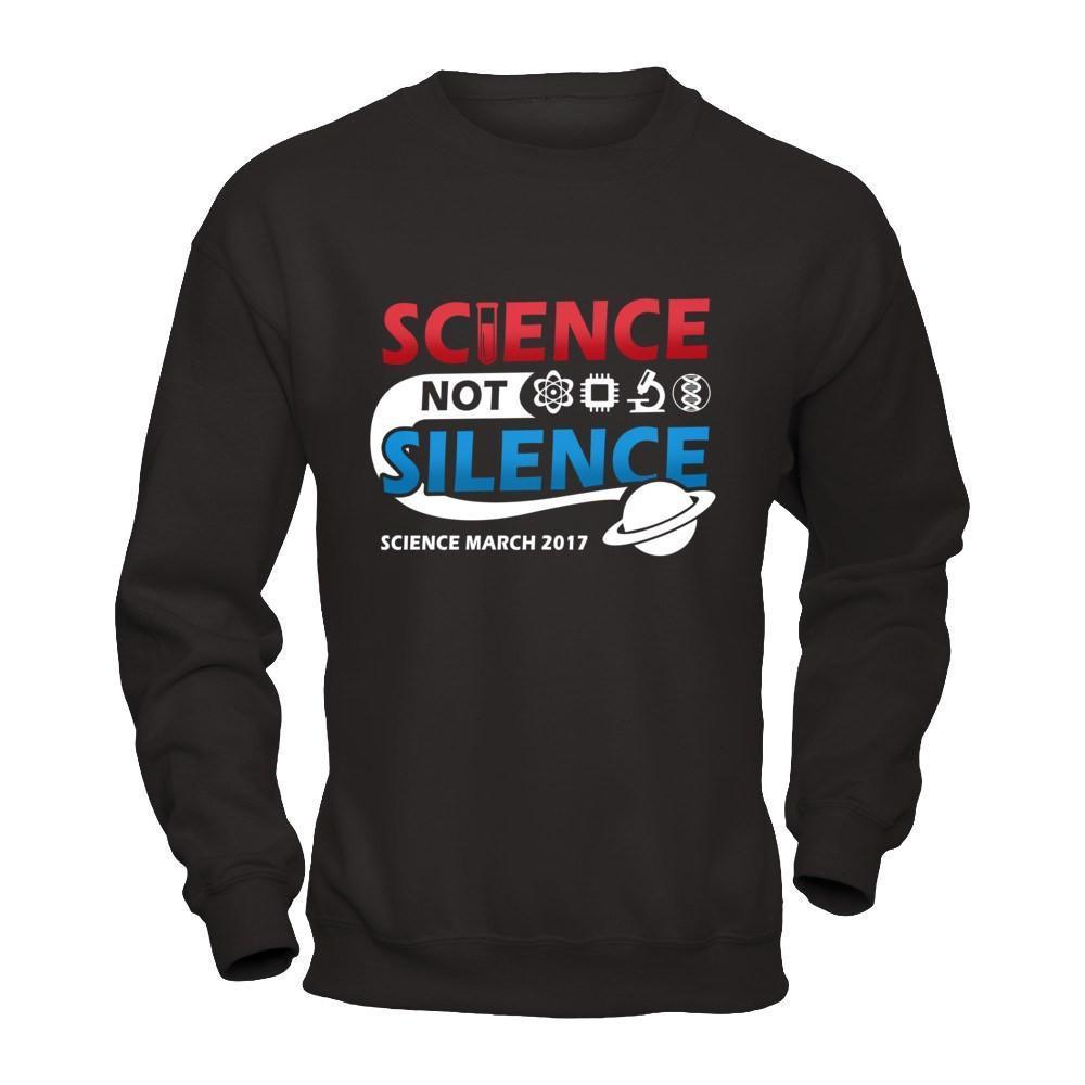 Science Not Silence March Science Earth Day 2017-T-Shirt & Hoodie-Crewneck Sweatshirt-Black
