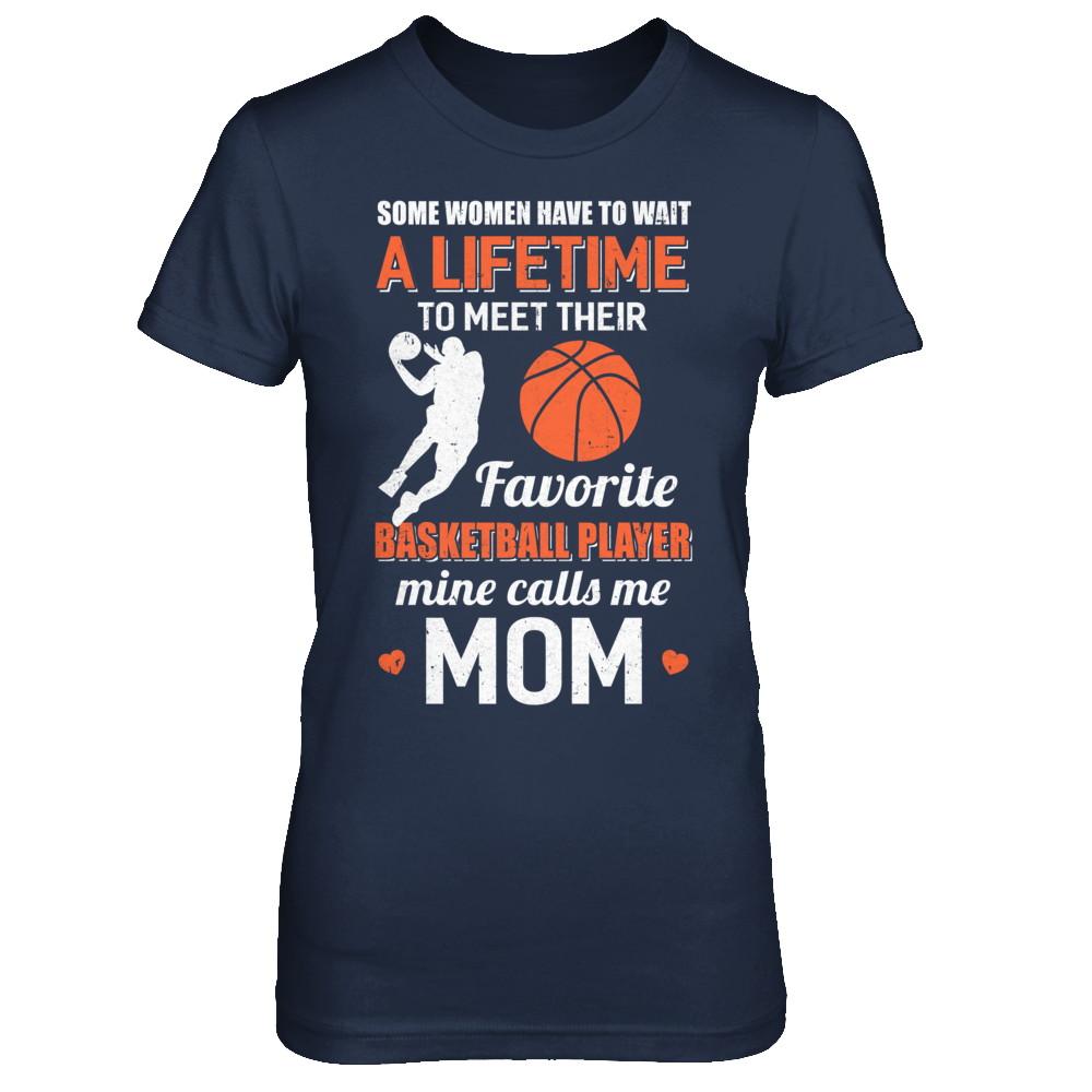 Funny My Favorite Basketball Player Calls Me Mom-T-Shirt & Hoodie-