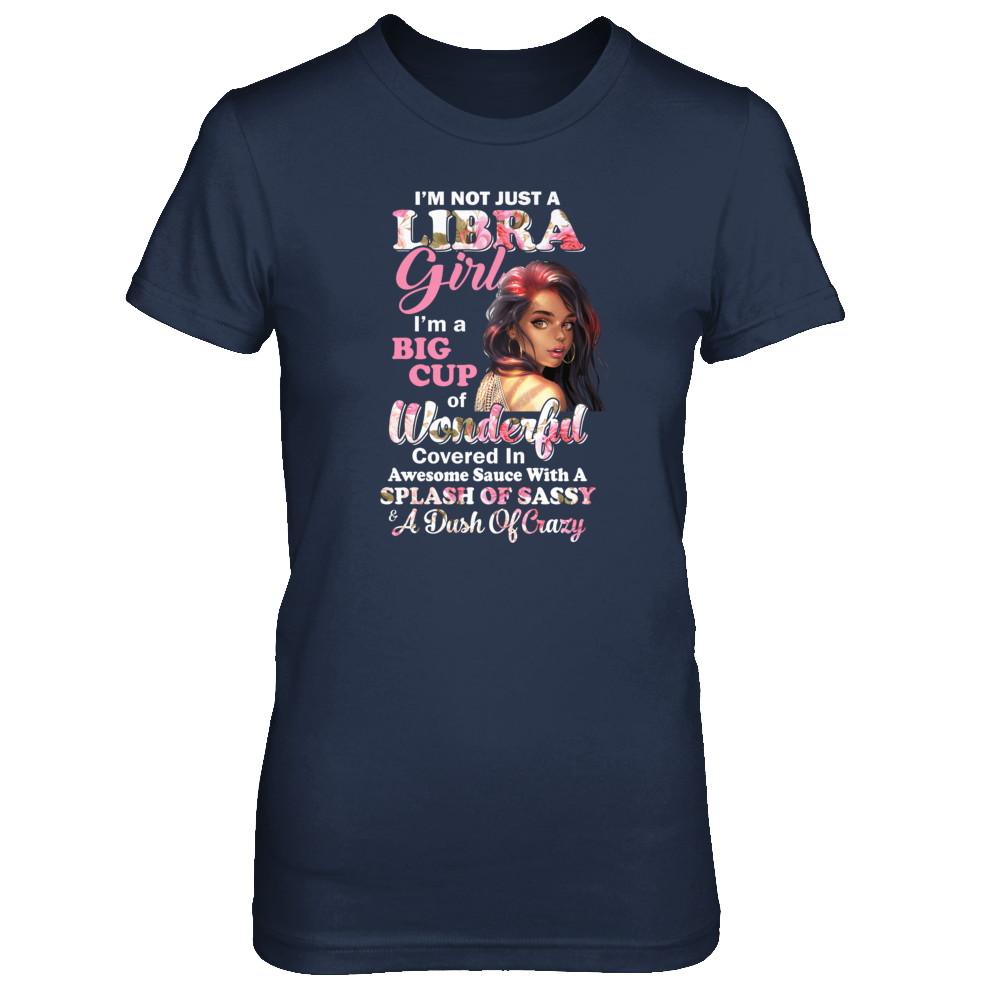 I'm Not Just A Libra Girl September October Birthday Gifts-T-Shirt & Tank Top-Women's T-Shirt-Navy