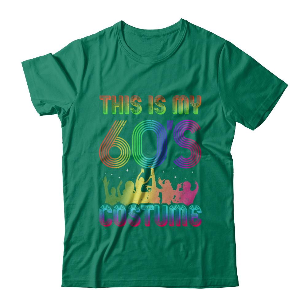 This Is My 60s Costume Halloween 1960s Gift-T-Shirt & Hoodie-Classic T-Shirt-Kelly Green