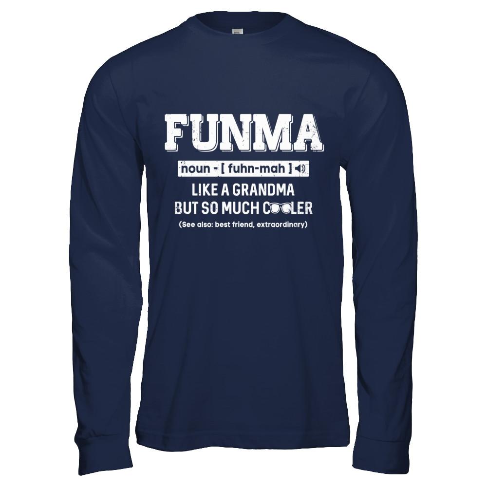 Funma Like A Grandma Only Cooler Mothers Day Gift-T-Shirt & Hoodie-Long Sleeve T-Shirt-Navy