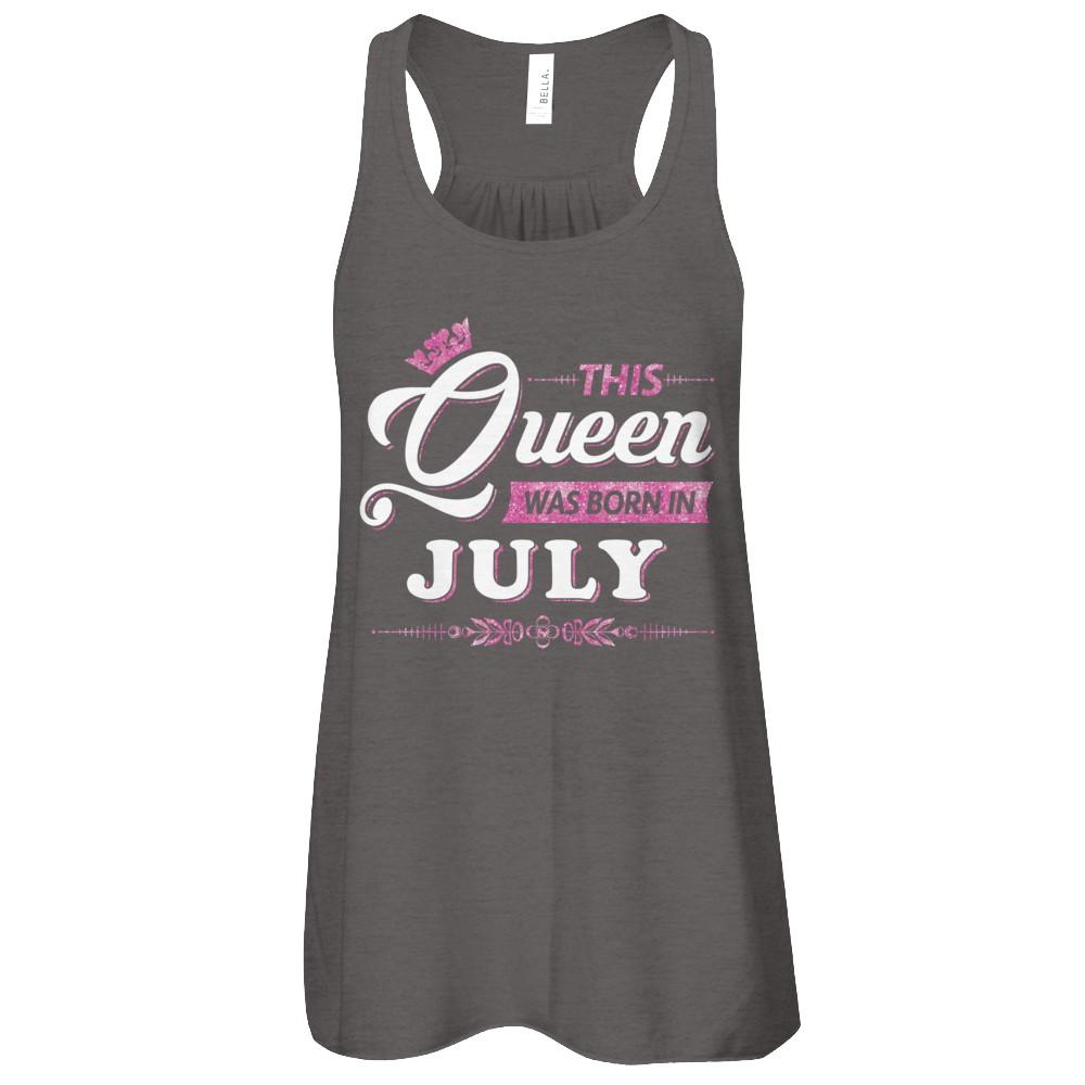 This Queen Was Born In July-T-Shirt & Tank Top-