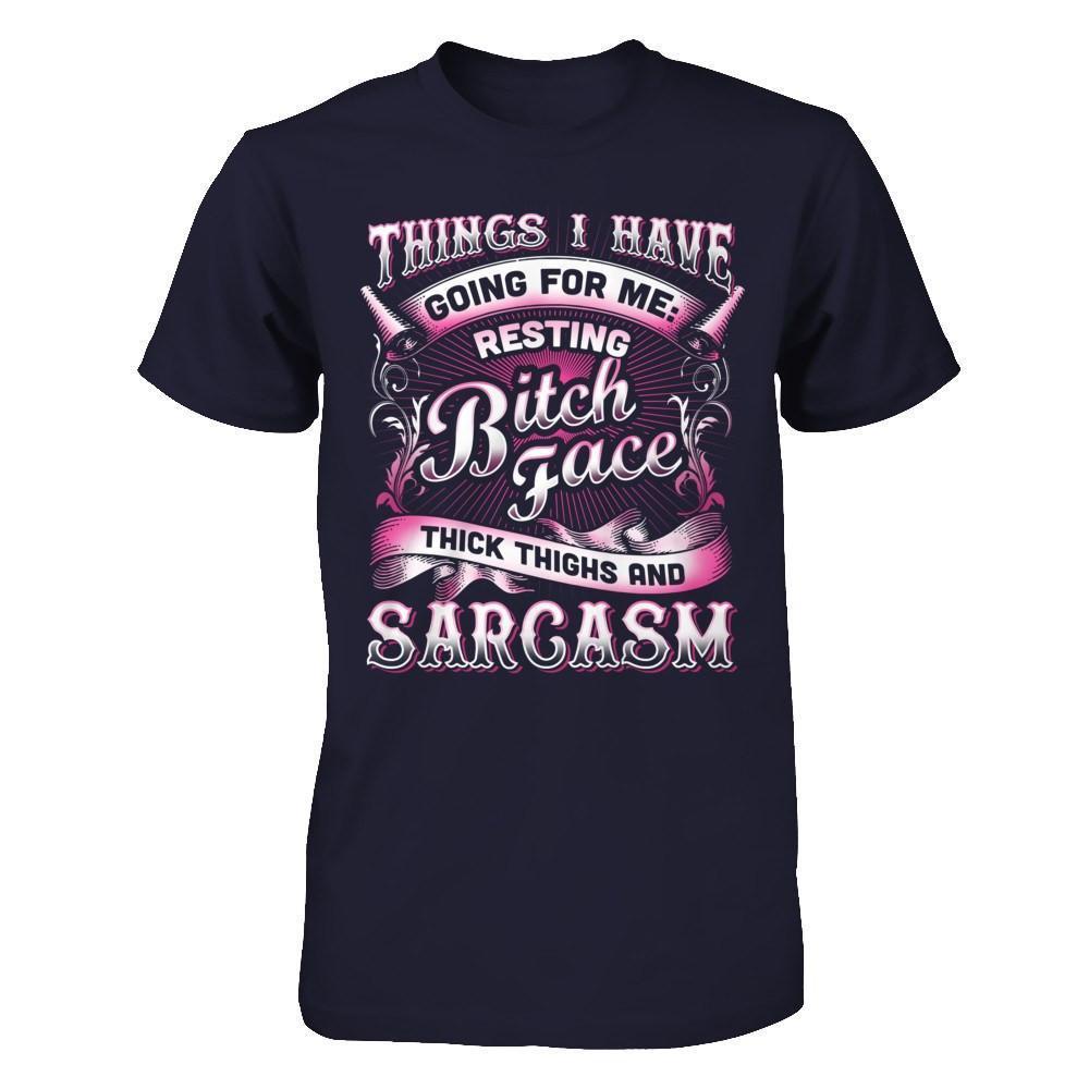 Things I Have Going For Me Thick Thighs & Sarcasm-T-Shirt & Hoodie-Premium T-Shirt-Midnight Navy