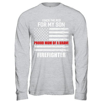 I Back The Red For My Son Proud Mom Firefighter-T-Shirt & Hoodie-Long Sleeve T-Shirt-Sport Grey
