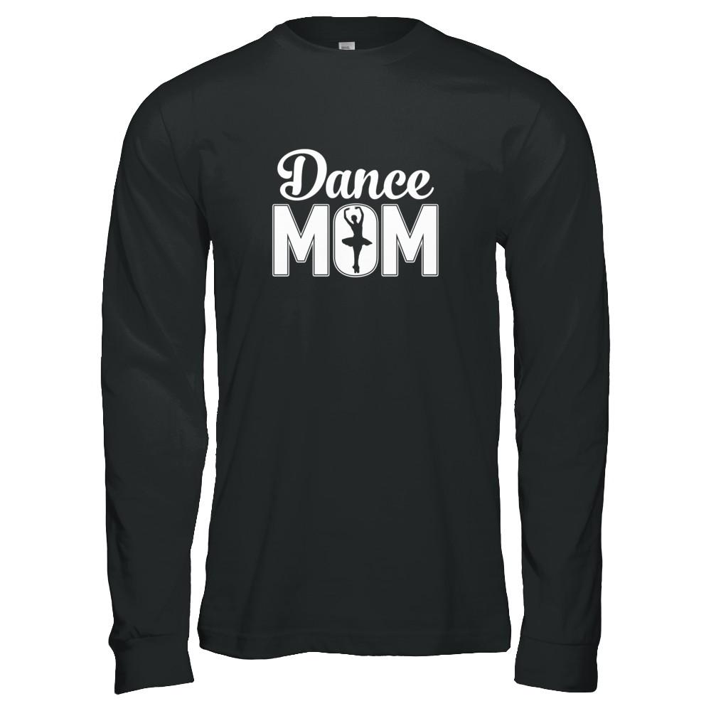 Dance Mom Ballet Dancer Mother's Day-T-Shirt & Tank Top-Long Sleeve T-Shirt-Black