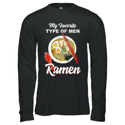 Food Japanese My Favorite Type Of Men Ramen-T-Shirt & Hoodie-Long Sleeve T-Shirt-Black