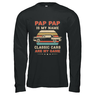Vintage Pap Pap Is My Name Class Cars Are My Game Fathers Day-T-Shirt & Hoodie-Long Sleeve T-Shirt-Black