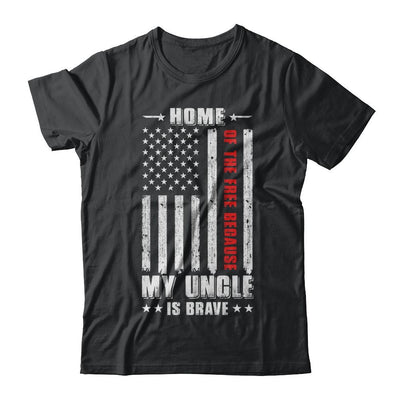 Home Of The Free Because My Uncle Is Brave Niece Nephew-T-Shirt & Hoodie-Classic T-Shirt-Black