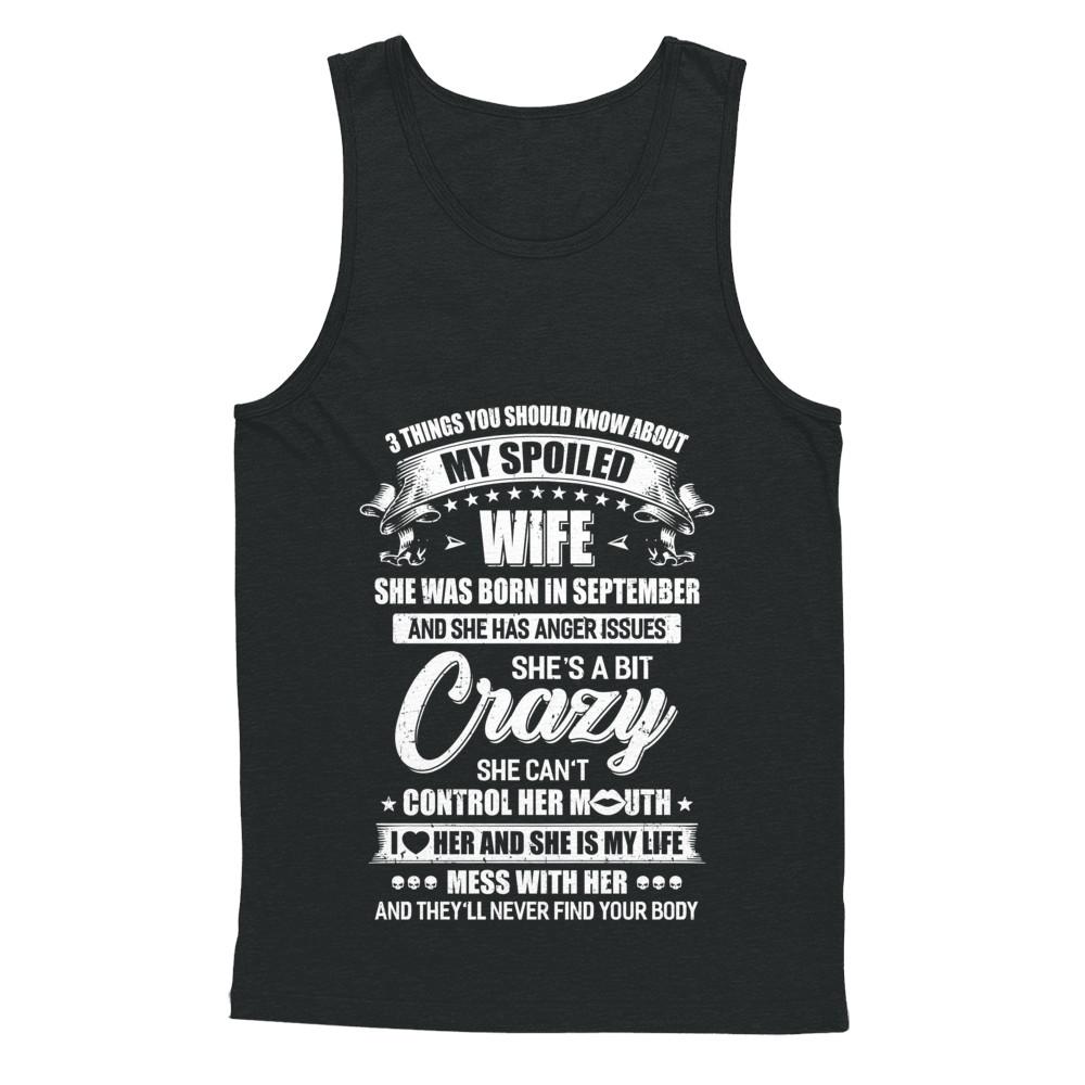 3 Things About My Spoiled Wife September Birthday Gift-T-Shirt & Hoodie-Unisex Tank-Black
