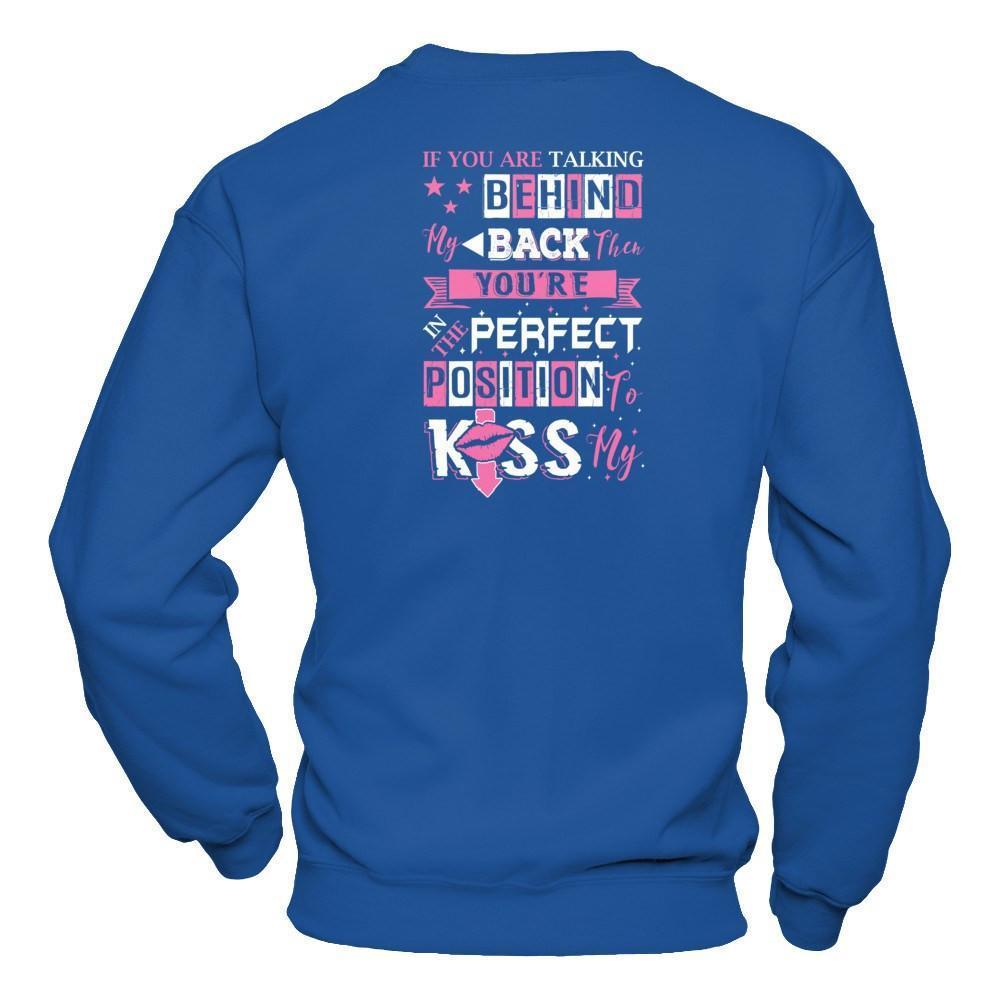 If You Are Talking Behind My Back-T-Shirt & Hoodie-Crewneck Sweatshirt-Royal