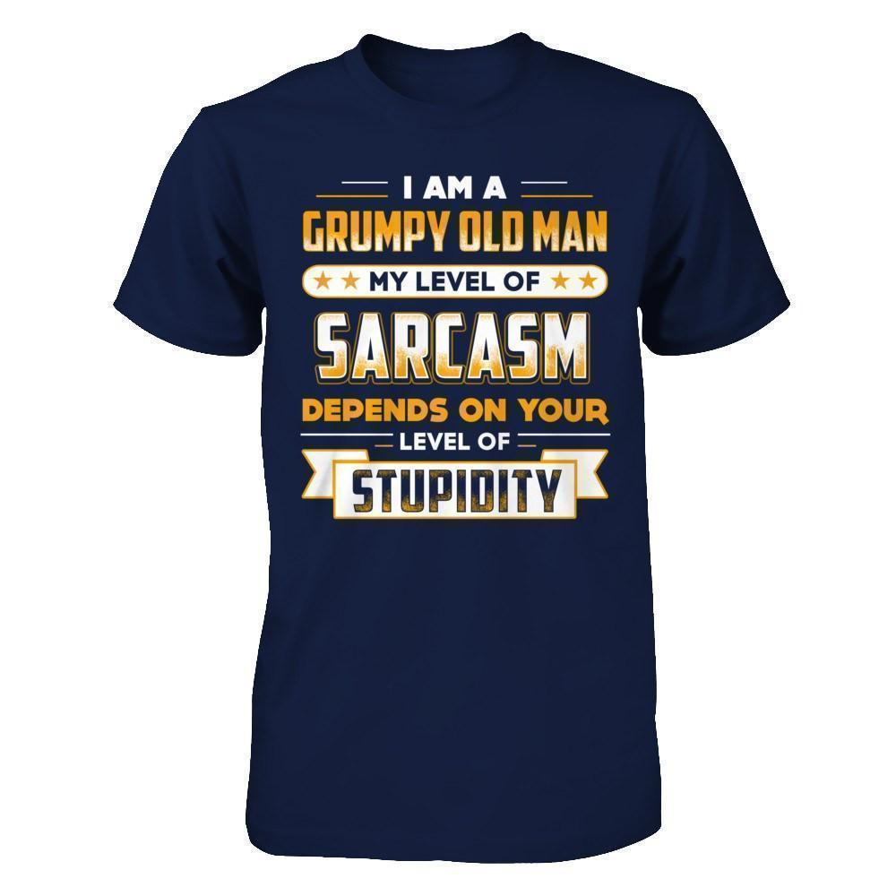 I'm A Grumpy Old Man My Level Of Sarcasm Papa Fathers Day-T-Shirt & Hoodie-Classic T-Shirt-Navy