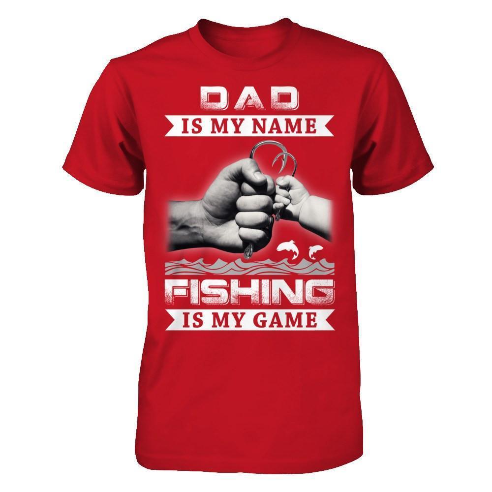 Dad Is My Name Fishing Is My Game-T-Shirt & Hoodie-Classic T-Shirt-Red
