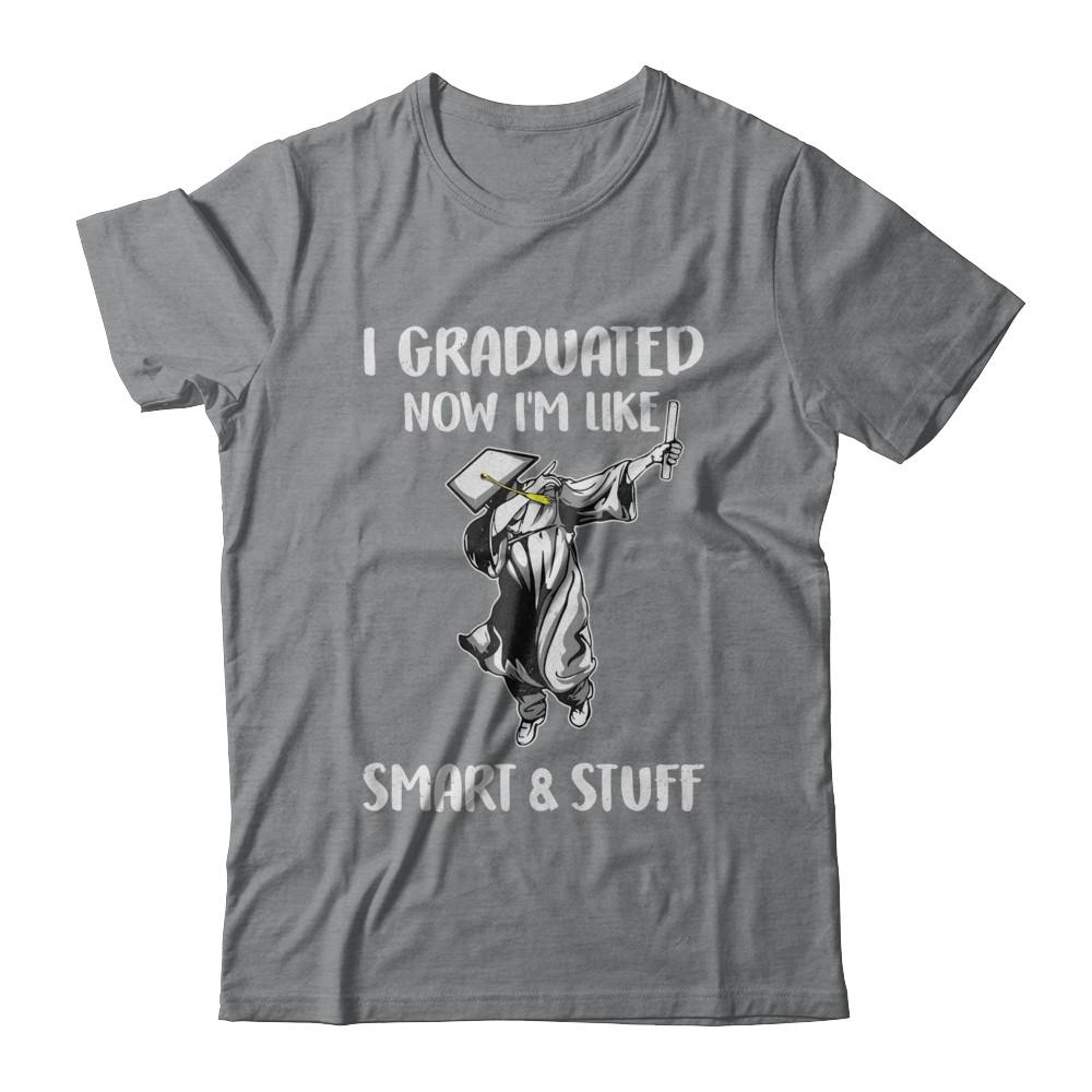 I Graduated Now Im Like Smart And Stuff Graduation Gift-T-Shirt & Hoodie-Classic T-Shirt-Sport Grey