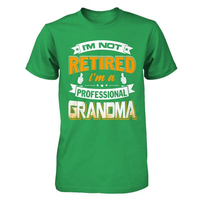 I'm Not Retired I'm A Professional Grandma-T-Shirt & Hoodie-Premium T-Shirt-Kelly Green