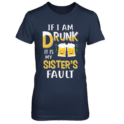 If I'm Drunk It's My Sister's Fault Drinking Beer-T-Shirt & Hoodie-Women's T-Shirt-Navy