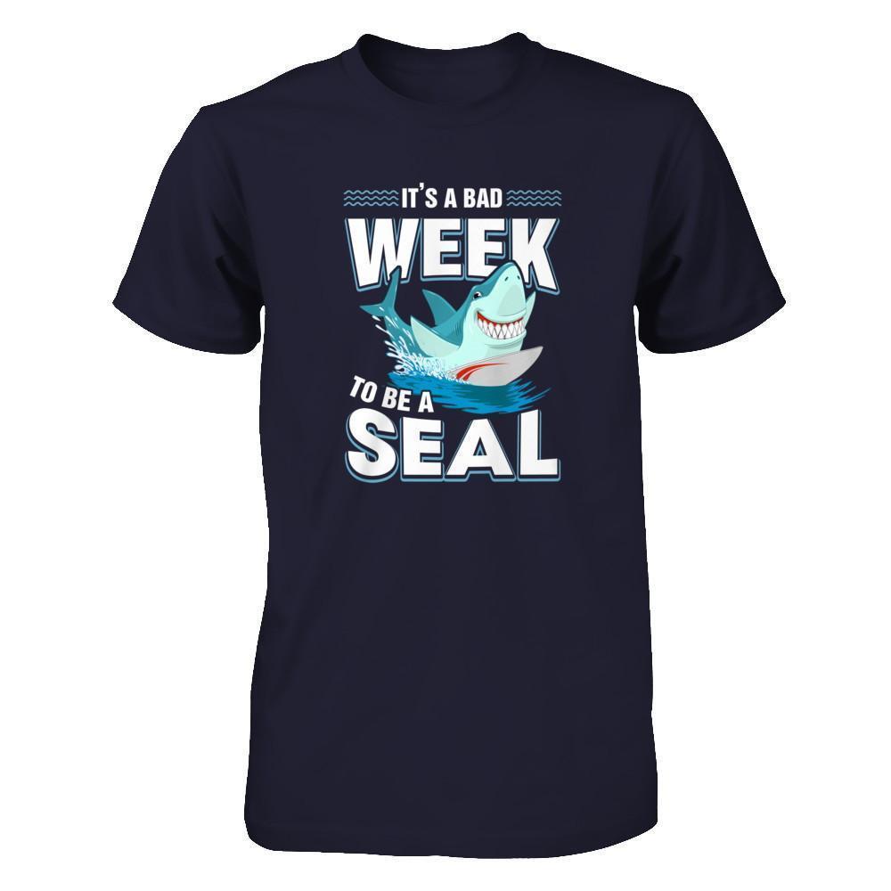 It's A Bad Week To Be A Seal Shark-T-Shirt & Tank Top-Premium T-Shirt-Midnight Navy