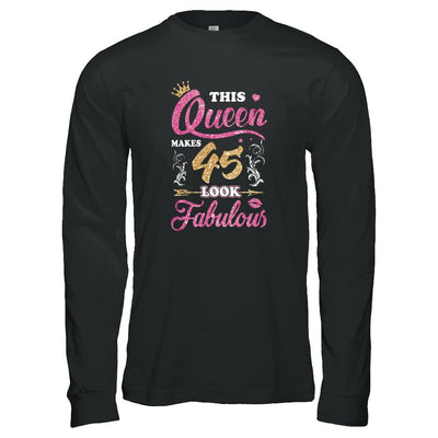 This Queen Makes 45 Look Fabulous 1976 45th Birthday-T-Shirt & Tank Top-Long Sleeve T-Shirt-Black