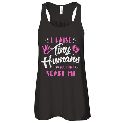 I Raise Tiny Humans You Don't Scare Me-T-Shirt & Tank Top-Women's Flowy Racerback Tank-Black