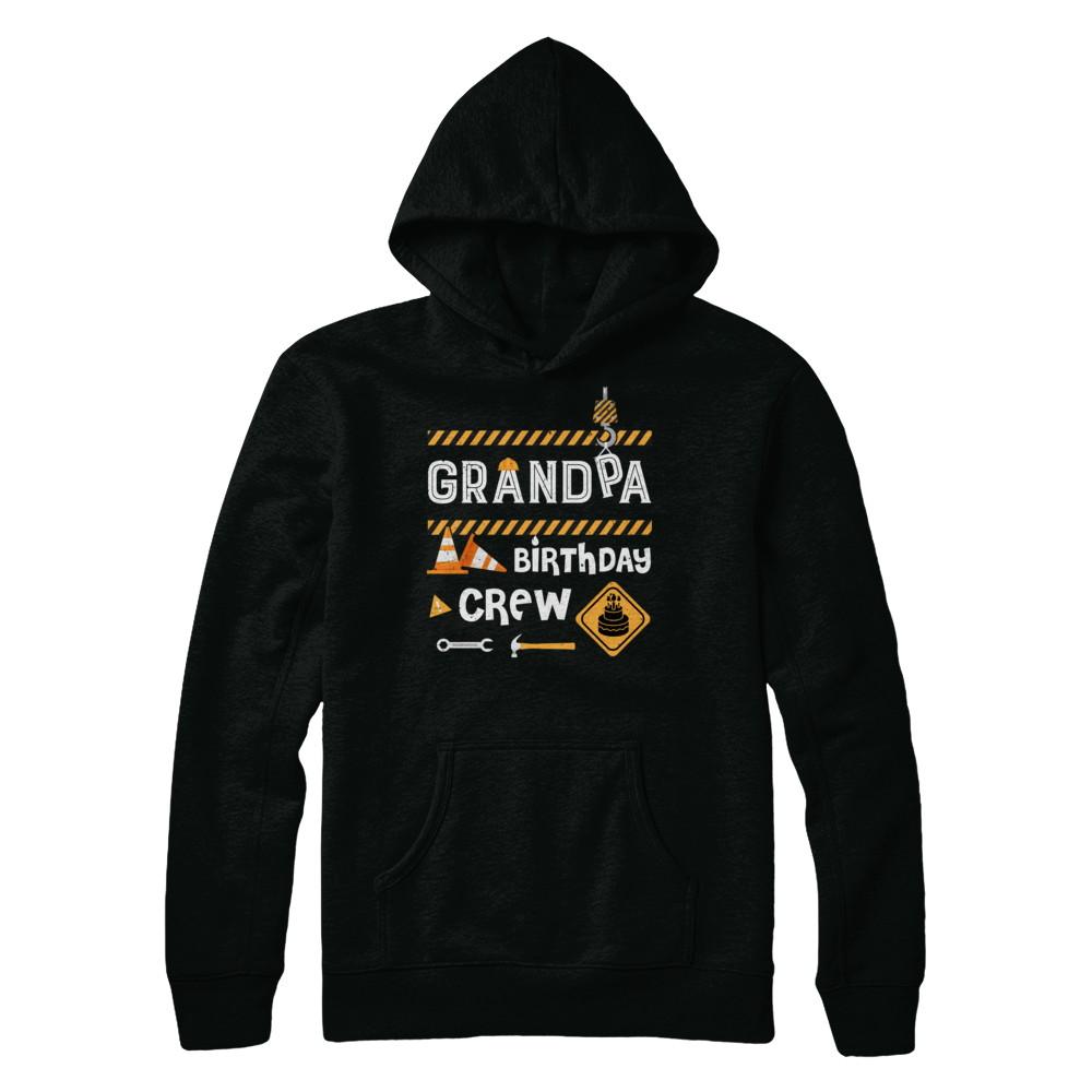 Grandpa Birthday Crew Construction Birthday Party-T-Shirt & Hoodie-Pullover Hoodie-Black