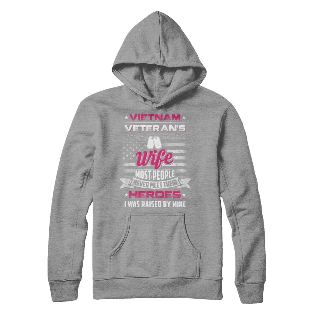 Vietnam Veteran's Wife I Was Raised By Mine-T-Shirt & Hoodie-Pullover Hoodie-Sport Grey