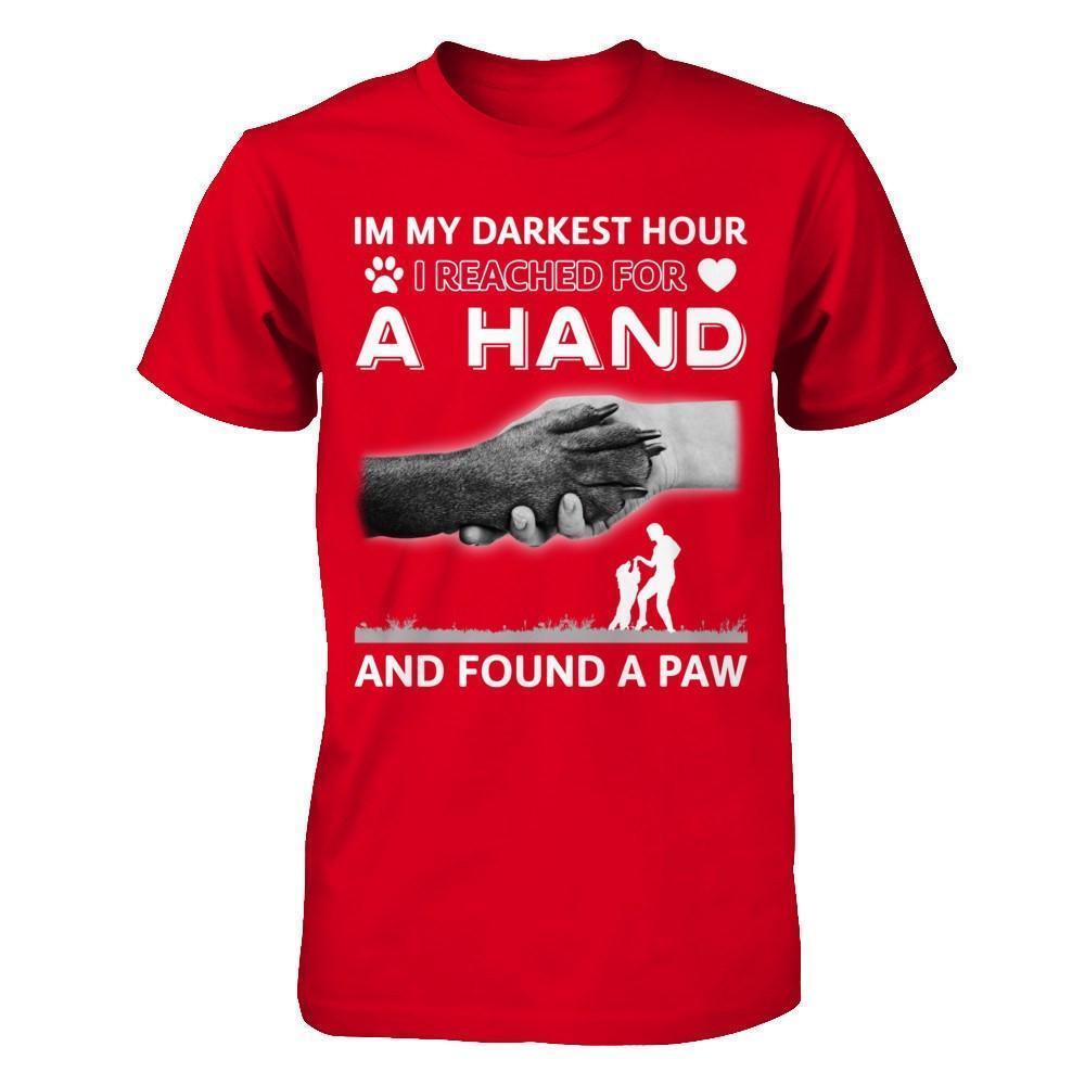 In My Darkest Hour I Reached For A Hand And Found A Paw-T-Shirt & Hoodie-Premium T-Shirt-Red