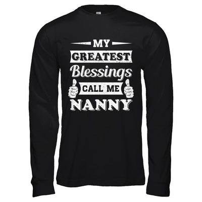 My Greatest Blessings Call Me Nanny-T-Shirt & Hoodie-Long Sleeve T-Shirt-Black