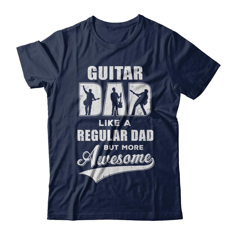 Guitar Dad Player Musician Awesome Fathers Day Gift-T-Shirt & Hoodie-Classic T-Shirt-Navy