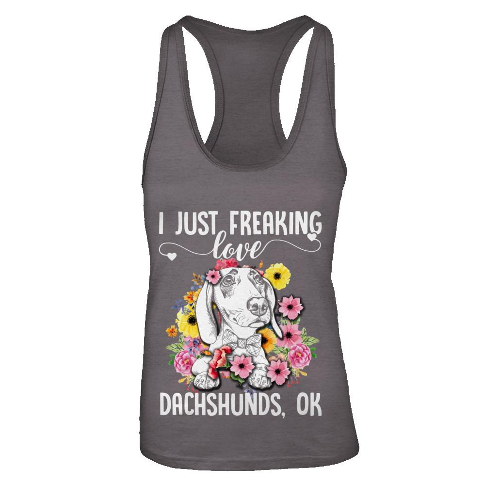 Dog I Just Freaking Love Dachshund-T-Shirt & Tank Top-