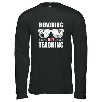 Beaching Not Teaching Funny Teacher Summer-T-Shirt & Tank Top-Long Sleeve T-Shirt-Black