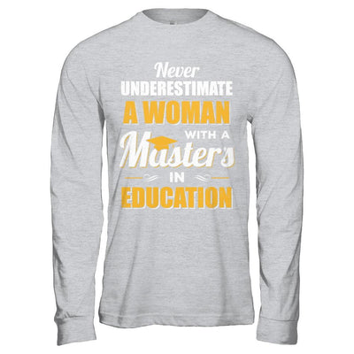 Woman With A Masters In Education Degree Graduation Gift-T-Shirt & Hoodie-Long Sleeve T-Shirt-Sport Grey