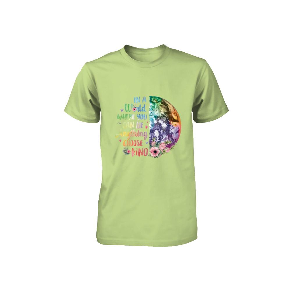 Earth In A World Where You Can Be Anything Be Kind Youth-Youth Shirt-Toddler T-Shirt-Key Lime