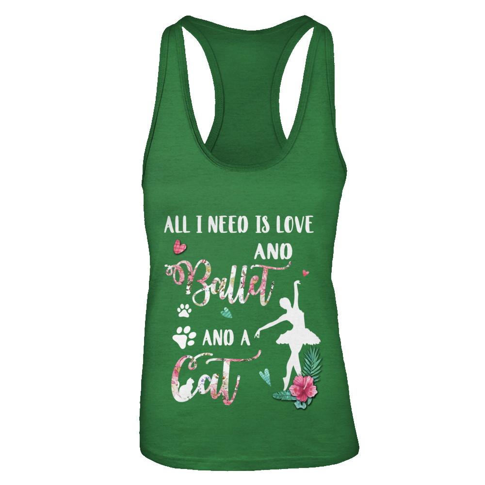 All I Need Is Love And Ballet And A Cat-T-Shirt & Tank Top-Women's Ideal Racerback Tank-Kelly Green
