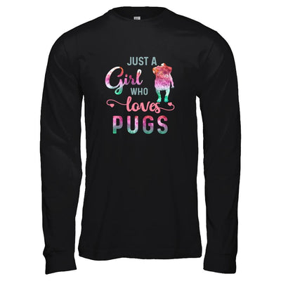 Just A Girl Who Loves Pugs Pug Lover-T-Shirt & Tank Top-Long Sleeve T-Shirt-Black