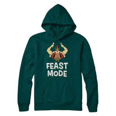 Feast Mode Food Funny Turkey Thanksgiving Day-T-Shirt & Sweatshirt-Pullover Hoodie-Deep Forest