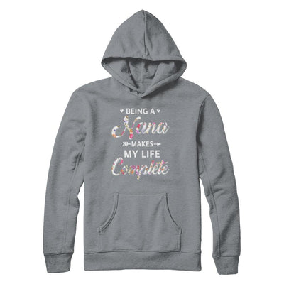 Being A Nana Makes My Life Complete Mothers Day-T-Shirt & Hoodie-Pullover Hoodie-Light Steel
