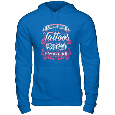 I Have More Tattoos Than Your Boyfriend-T-Shirt & Hoodie-Pullover Hoodie-Royal