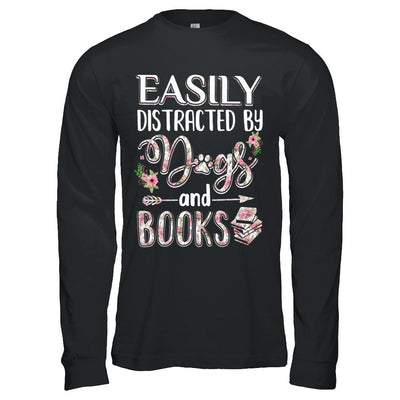 Easily Distracted By Dogs And Books-T-Shirt & Hoodie-Long Sleeve T-Shirt-Black