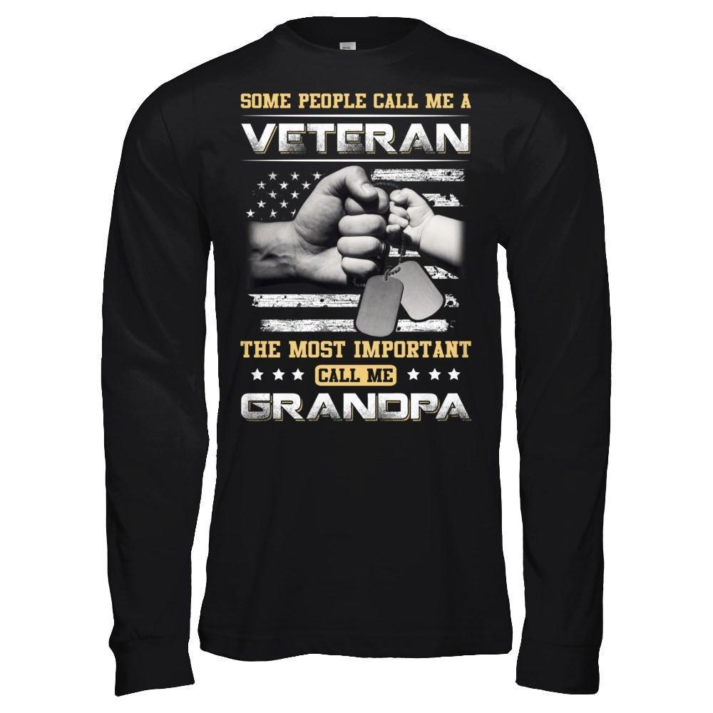 Some People Call Me Veteran The Most Important Call Me Grandpa-T-Shirt & Hoodie-Long Sleeve T-Shirt-Black