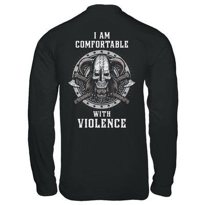 I Am Comfortable With Violence Valhalla Viking-T-Shirt & Hoodie-Long Sleeve T-Shirt-Black