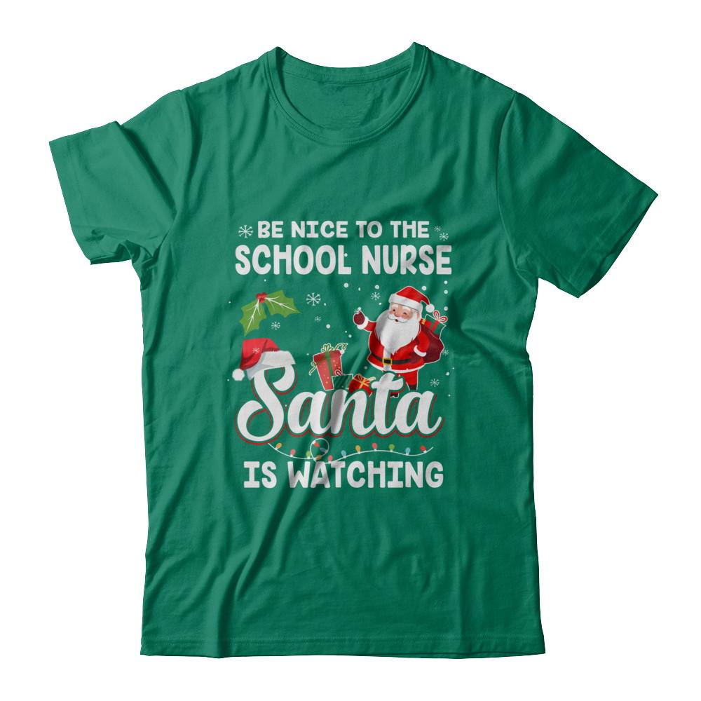 Be Nice To The School Nurse Santa Is Watching-T-Shirt & Sweatshirt-Classic T-Shirt-Kelly Green