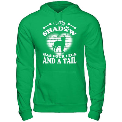 My Shadow Has Four Legs And A Tail Dog Lovers-T-Shirt & Hoodie-Pullover Hoodie-Irish Green