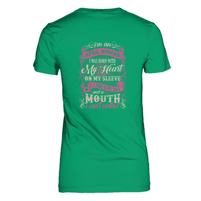 I Am An April Woman I Was Born With My Heart On My Sleeve-T-Shirt & Tank Top-Women's T-Shirt-Irish Green