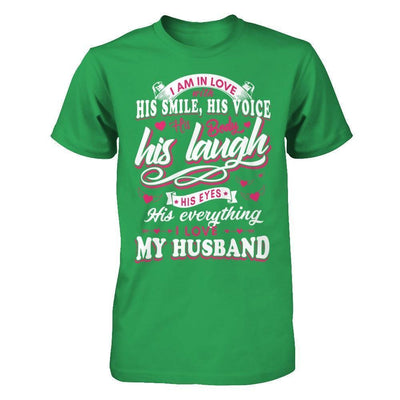 I Am In Love With His Smile His Voice His Body His Laugh-T-Shirt & Hoodie-Premium T-Shirt-Kelly Green