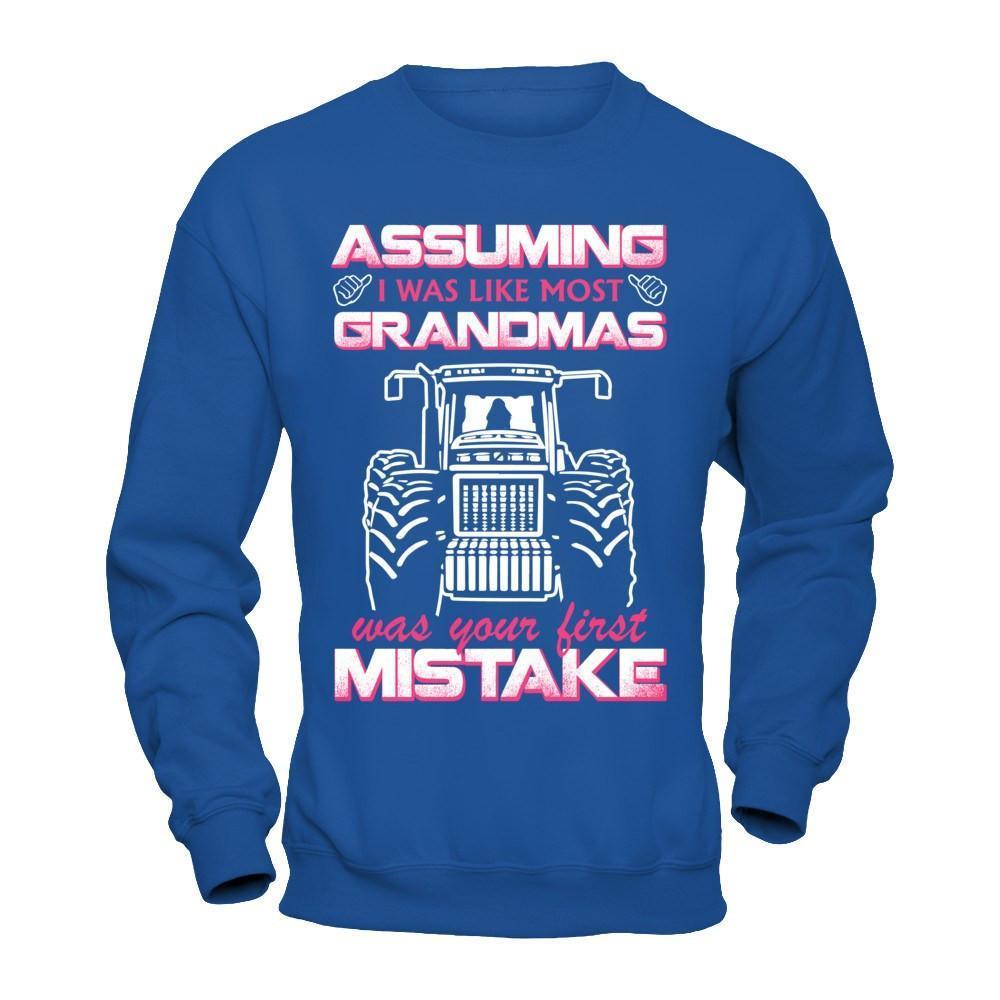 Assuming I Was Like Most Grandmas Was Your First Mistake Farmer-T-Shirt & Hoodie-Crewneck Sweatshirt-Royal