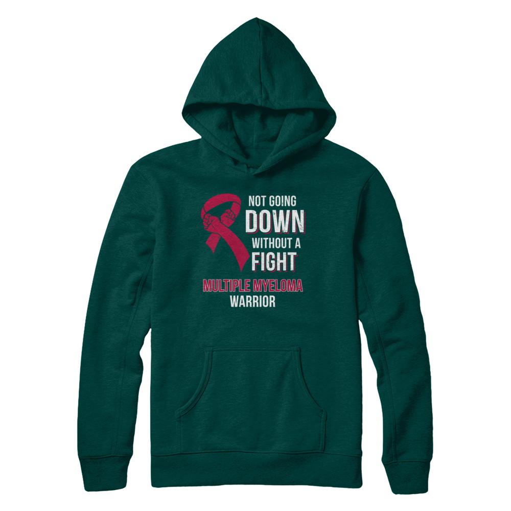 Not Going Down Without A Fight Multiple Myeloma Warrior-T-Shirt & Hoodie-Pullover Hoodie-Deep Forest